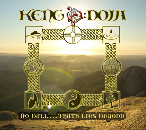 Keng Doja - No Bull…Truth Lies Beyond